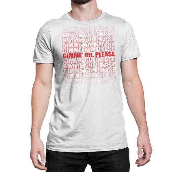 Gimme' 6ft. Please - Shopping Bag Shirt - Image 3