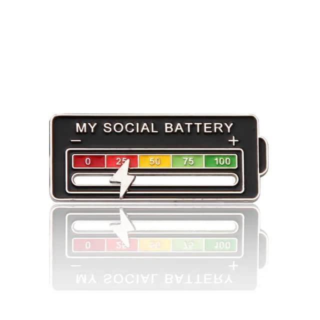 My Social Battery Enamel Pin - FanWraps
